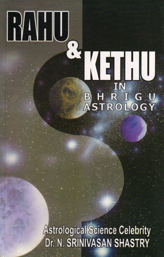 Picture of Rahu & Ketu in Bhrigu Astrology - English - Sagar Publications