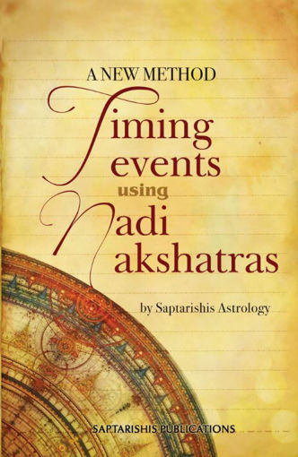 Picture of A New Method Timing Events Using Nadi Nakshatras - English - Saptrishi Publications