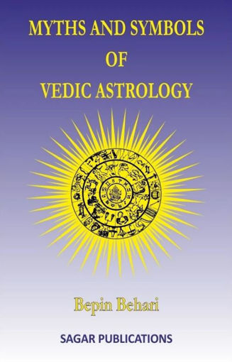 Picture of Myths and Symbols of Vedic Astrology - English - Sagar Publications