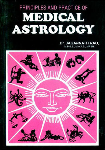 Picture of Principles and Practice of Medical Astrology - English - Sagar Publications