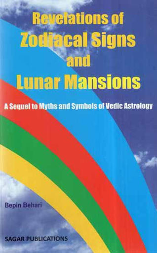 Picture of Revelations of Zodical Signs and Lunar Mansions - English - Sagar Publications